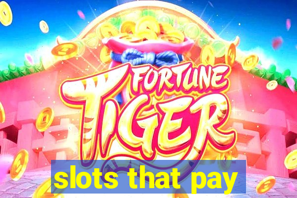 slots that pay