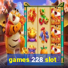 games 228 slot