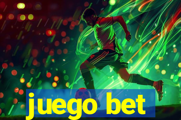 juego bet