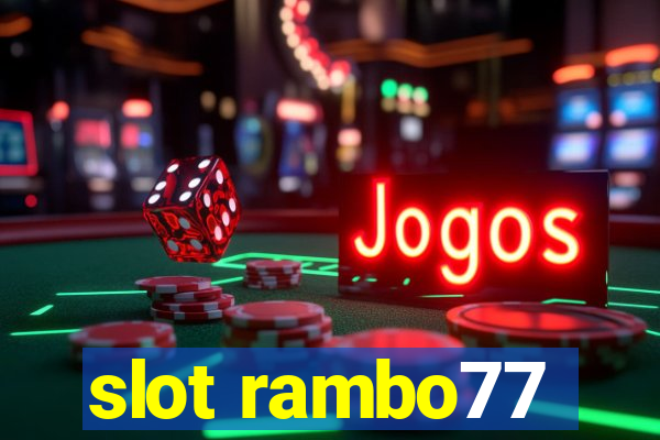 slot rambo77