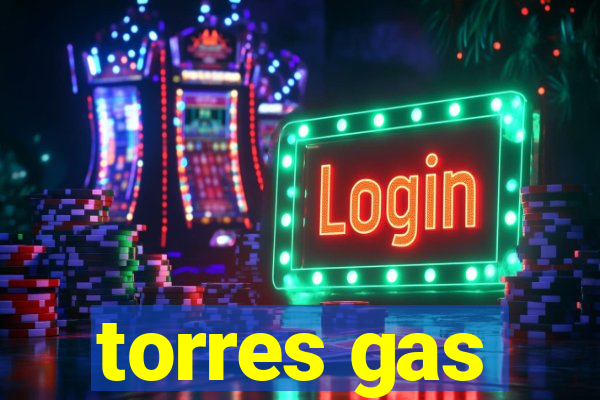 torres gas