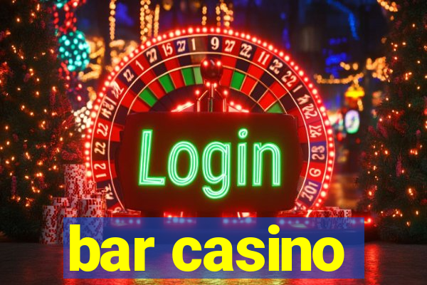 bar casino