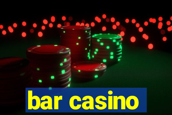 bar casino