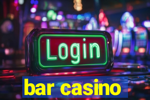 bar casino