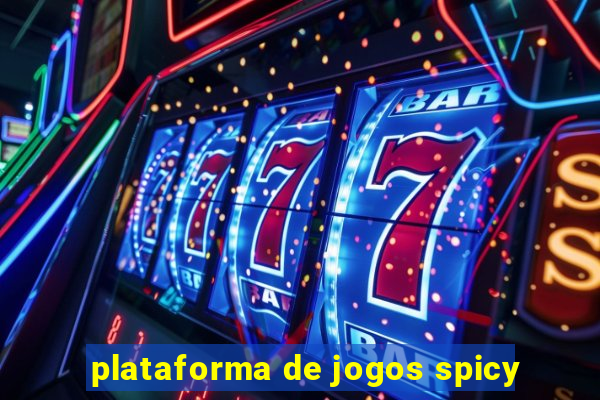 plataforma de jogos spicy