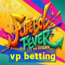 vp betting