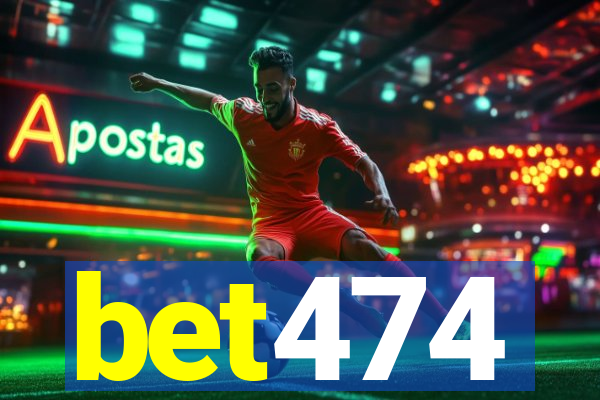 bet474