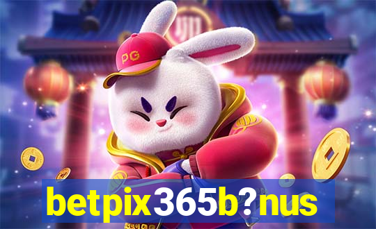 betpix365b?nus