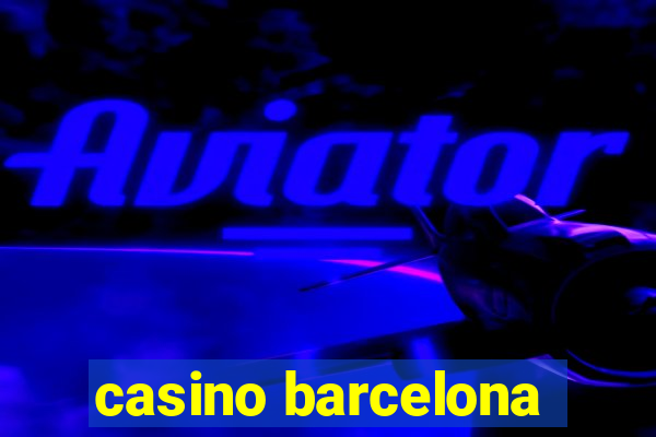 casino barcelona