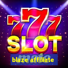 blaze affiliate