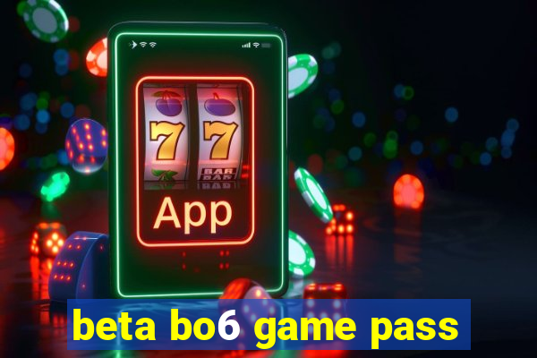 beta bo6 game pass