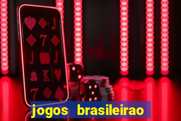 jogos brasileirao série a