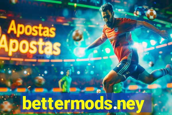 bettermods.ney