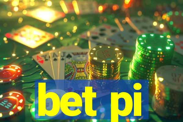 bet pi