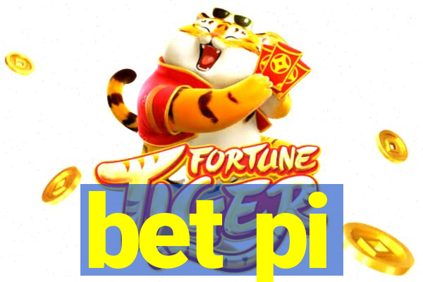 bet pi