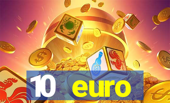 10 euro startguthaben casino