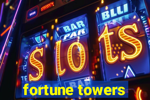 fortune towers