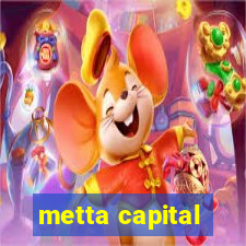 metta capital