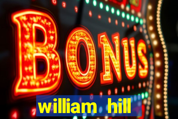 william hill internet betting