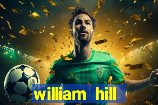 william hill internet betting