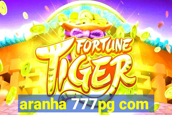 aranha 777pg com