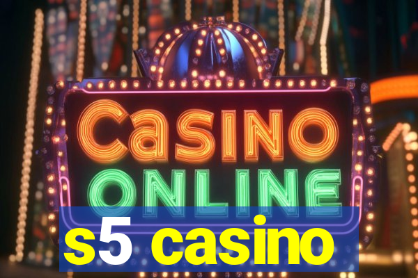 s5 casino