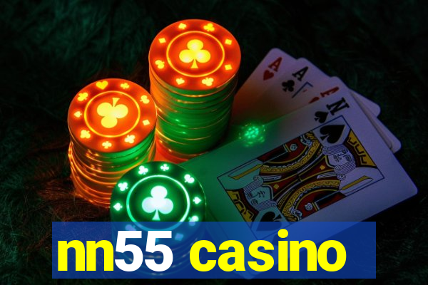 nn55 casino