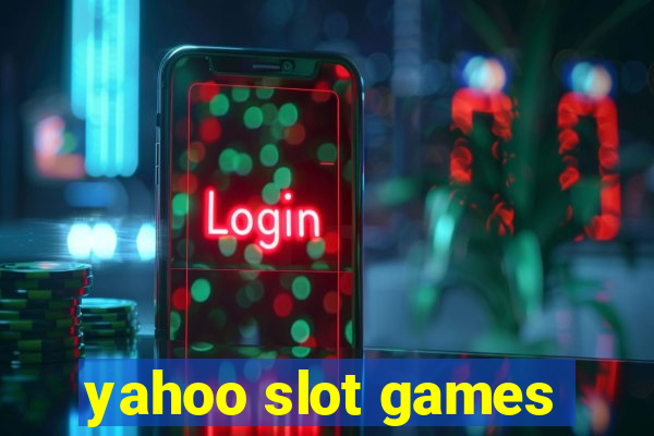 yahoo slot games