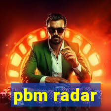 pbm radar