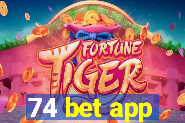 74 bet app