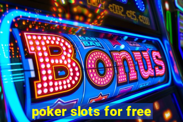 poker slots for free