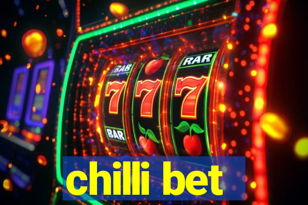 chilli bet