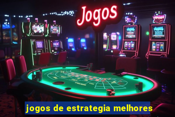 jogos de estrategia melhores