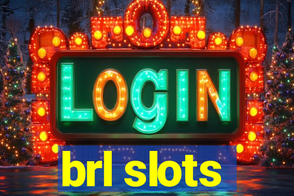 brl slots