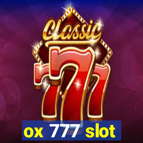 ox 777 slot