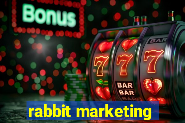 rabbit marketing