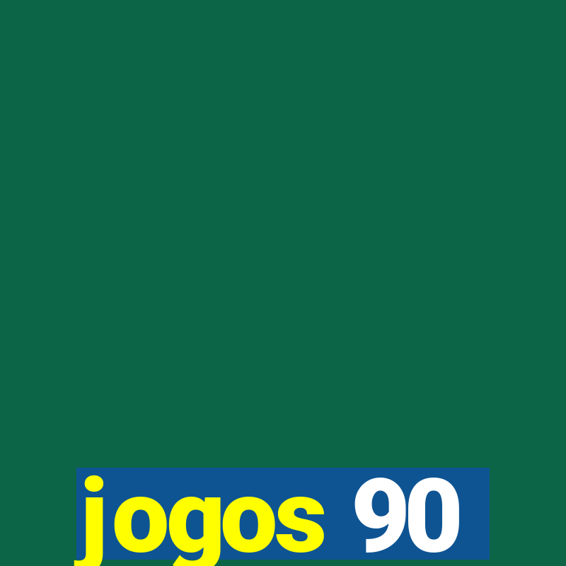 jogos 90