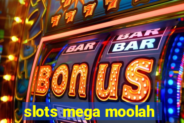 slots mega moolah