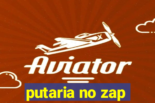 putaria no zap