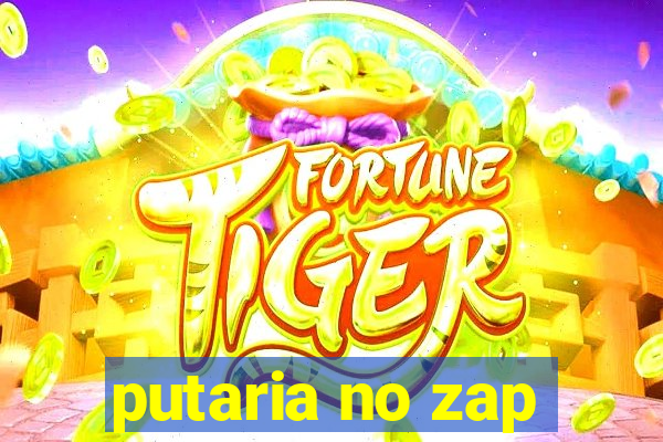 putaria no zap