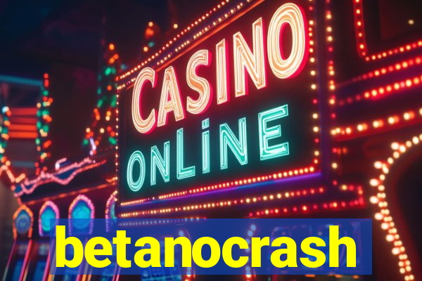 betanocrash