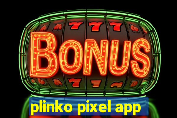 plinko pixel app