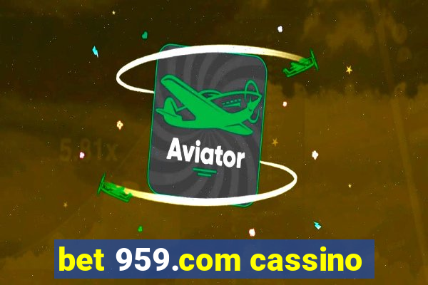 bet 959.com cassino