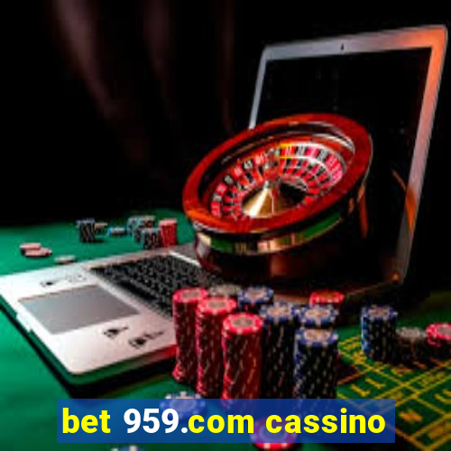 bet 959.com cassino