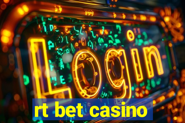 rt bet casino