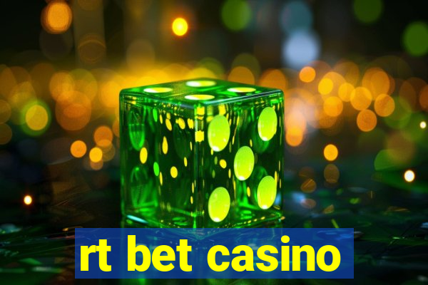 rt bet casino