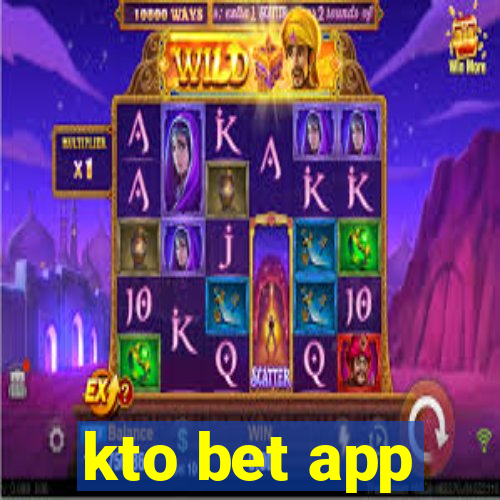 kto bet app