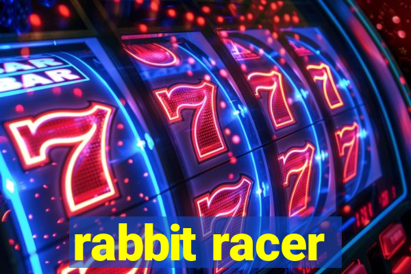 rabbit racer