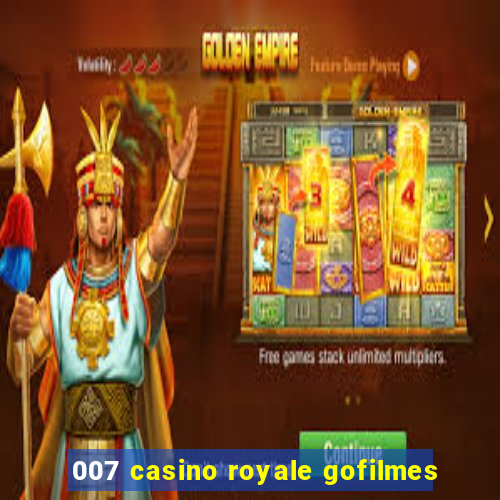 007 casino royale gofilmes