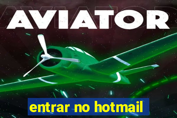 entrar no hotmail